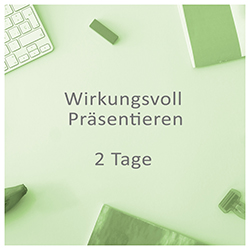 Wirkungsvoll Präsentieren